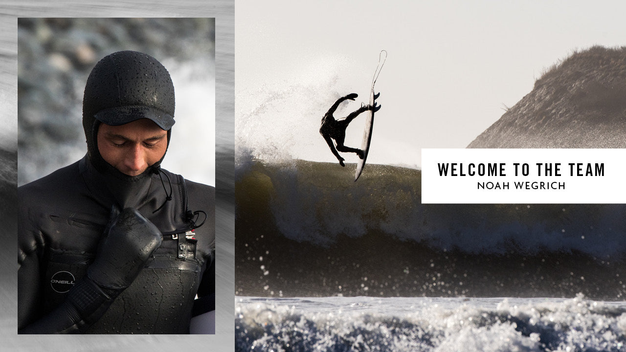WELCOME TO TEAM O'NEILL: NOAH WEGRICH