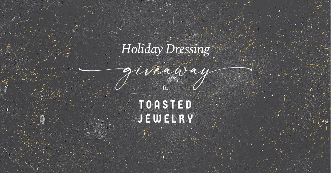 HOLIDAY DRESSING GIVEAWAY