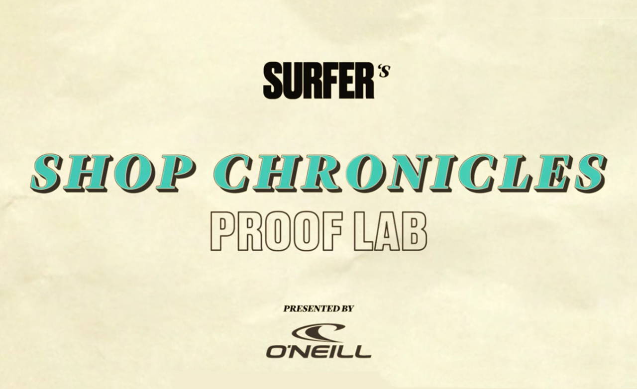 WATCH: SHOP CHRONICLES - PROOF LAB