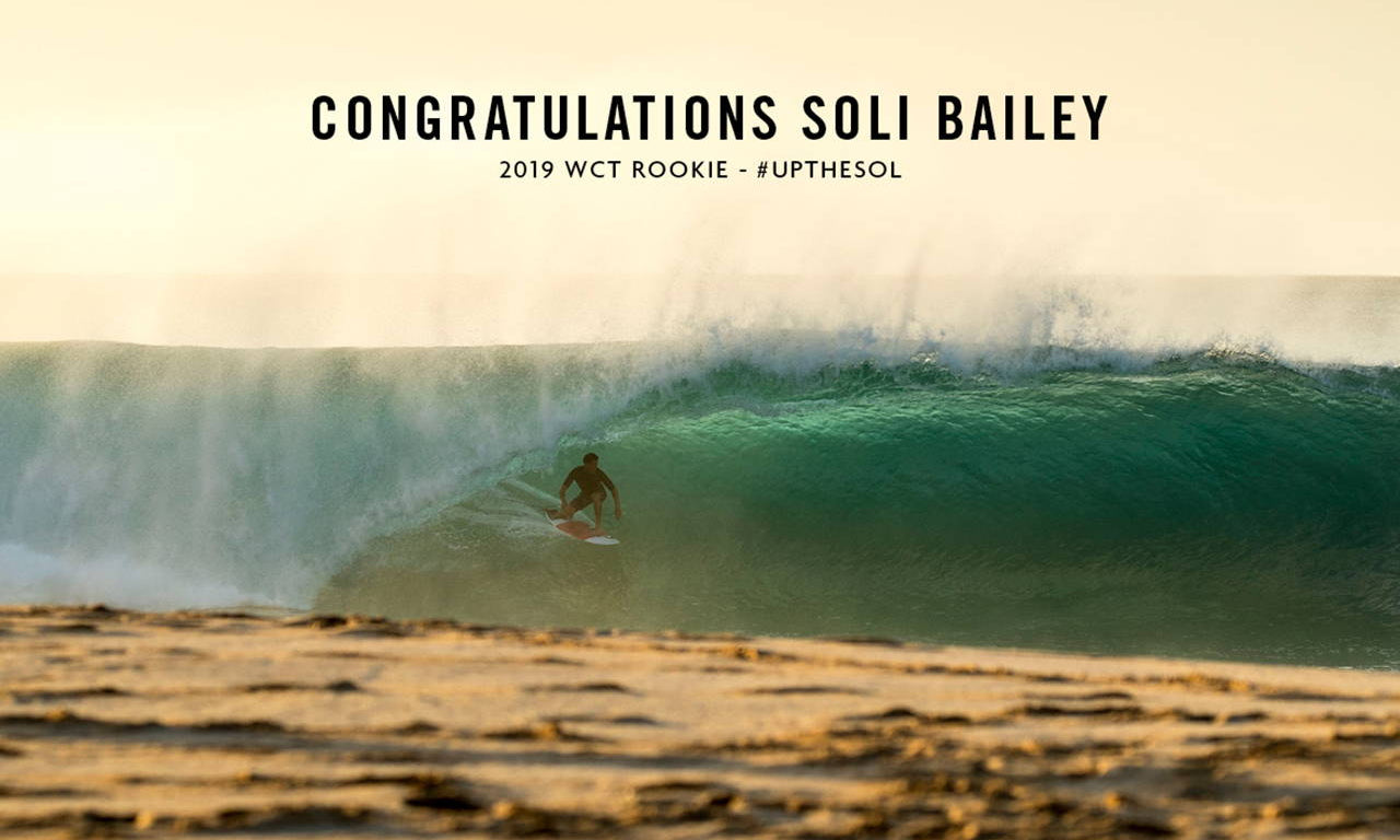 CONGRATULATIONS SOLI BAILEY - 2019 WCT ROOKIE