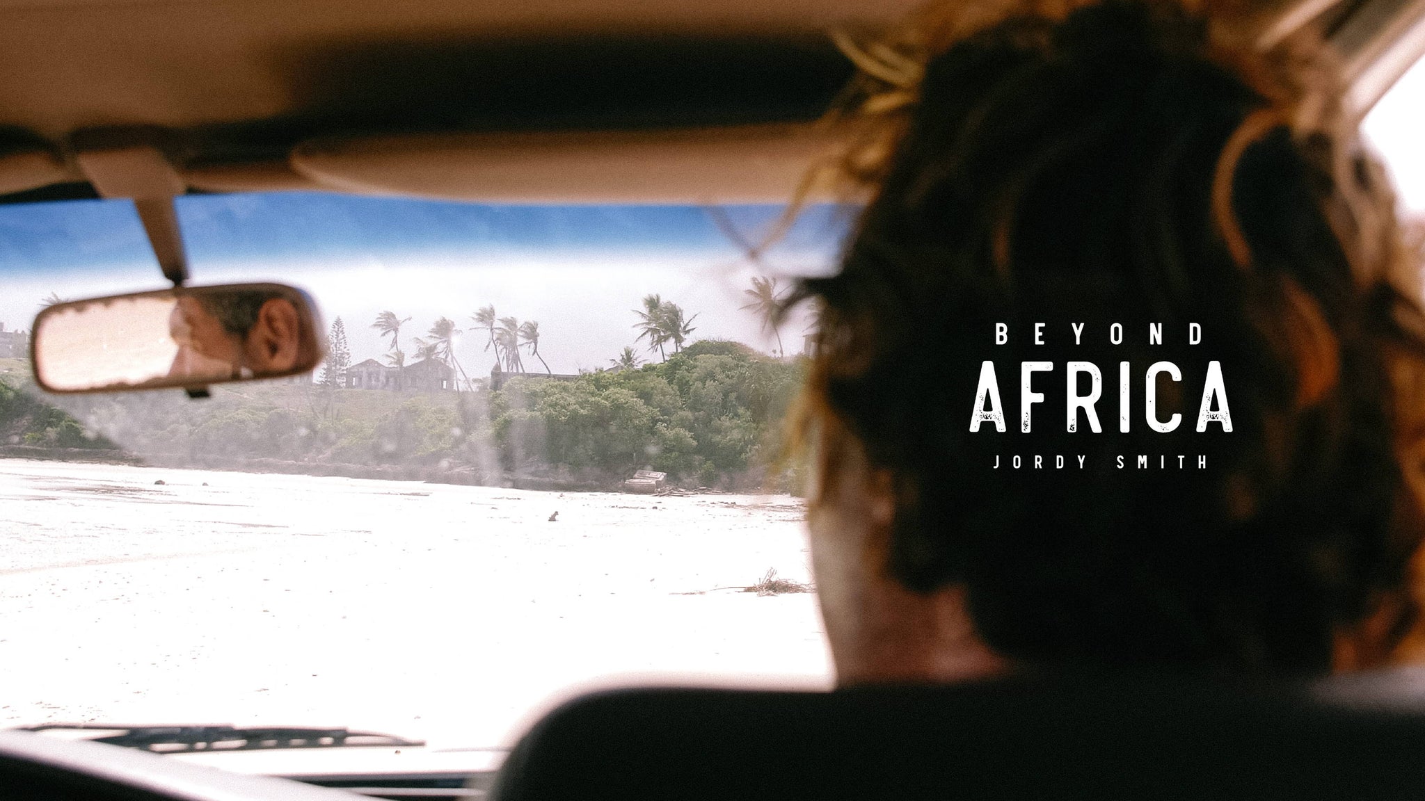 WATCH: JORDY SMITH | BEYOND AFRICA